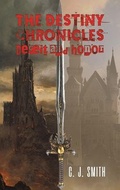 Cover: The Destiny Chronicles - Austin Macauley Publishers LLC