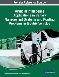 Enlarge image Cover: Artificial Intelligence Applications in Battery Management Systems and Routing Problems in Electric Vehicles - Engineering Science Reference