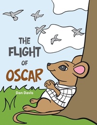 Enlarge image Cover: The Flight of Oscar - AuthorHouse