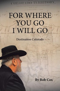 Enlarge image Cover: For Where You Go I Will Go - AuthorHouse