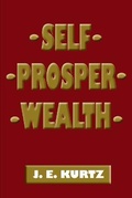 Cover: -Self-Prosper-Wealth- - Cadmus Publishing