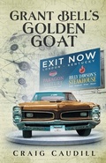 Cover: Grant Bell's Golden Goat - Craig Caudill