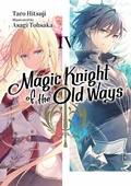 Cover: Magic Knight of the Old Ways: Volume 4 - J-Novel Club
