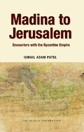 Cover: Madina to Jerusalem - Al-Aqsa Publishers