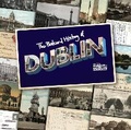 Cover: The Postcard History of Dublin - The Little Museum of Dublin