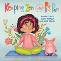 Cover: Keeping Zen in the Pig Pen - Jeenetha Kulasingam
