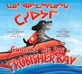 Cover: Gunner's Big Day on Frobisher Bay - Inhabit Education Books Inc.