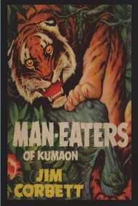 Enlarge image Cover: Man-Eaters of Kumaon - Must Have Books