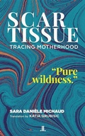 Cover: Scar Tissue - Linda Leith Publishing