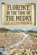 Cover: Florence in the Time of the Medici - Sapere Books