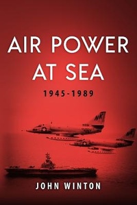 Abbildung von: Air Power at Sea, 1945-1989 - Sapere Books