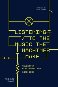 Abbildung von: Listening to the Music the Machines Make - Omnibus Press