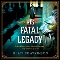 Cover: His Fatal Legacy - Boldwood Books Ltd