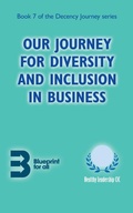 Cover: Our Journey for Diversity and Inclusion in Business - Shilka Publishing