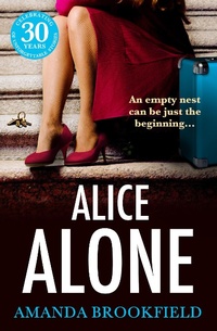 Abbildung von: Alice Alone - Boldwood Books Ltd