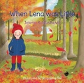Cover: When Lena Was Little - Grosvenor House Publishing Ltd