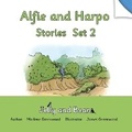 Cover: Alfie and Harpo Stories Set 2 - Jelly and Bean Ltd