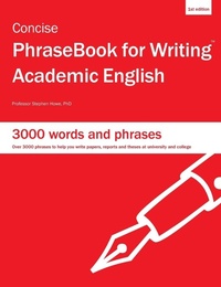 Enlarge image Cover: Concise PhraseBook for Writing Academic English - Whole World Company Press