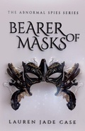 Cover: Bearer of Masks - Lauren Jade Case
