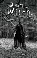 Cover: Not That Witch - Wordzworth Publishing