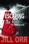 Cover: ESCAPE THE PIT TO THE PALACE - Bush Publishing & Associates