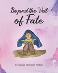 Cover: Beyond the Veil of Fate - Ipub Global Connection, LLC