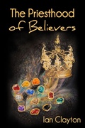 Cover: The Priesthood of Believers - Son of Thunder Publications Ltd.