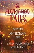 Cover: Havenwood Falls Sunset Anthology 2022 - Ang'dora Productions, LLC