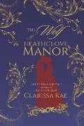 Cover: The Wolf of Heathclove Manor - Carpe Vitam Press