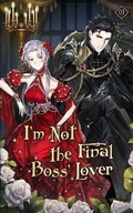 Cover: I'm Not the Final Boss' Lover Vol. 1 (novel) - Wordexcerpt