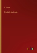Cover: Friedrich der Grosse - Outlook Verlag