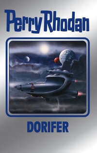 Enlarge image Cover: Perry Rhodan 161: DORIFER (Silberband) - Perry Rhodan digital