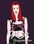 Cover: 90s FASHION COLORING BOOK - Velvet Idole GmbH