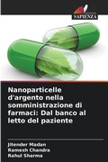 Cover: Nanoparticelle d'argento nella somministrazione di farmaci - Edizioni Sapienza