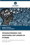 Cover: Programmieren Von Maschinellem Lernen in Python - Verlag Unser Wissen