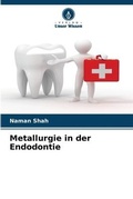Cover: Metallurgie in der Endodontie - Verlag Unser Wissen