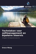Cover: Technieken voor zelfmanagement en bipolaire stoornis - Uitgeverij Onze Kennis