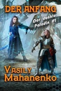 Cover: Der Anfang (Der dunkle Paladin Buch 1) - Magic Dome Books