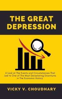 Enlarge image Cover: The Great Depression - Vicky Virendralal Choudhary