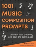 Cover: 1001 Music Composition Prompts - School of Composition