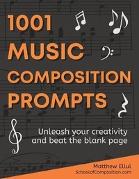 Enlarge image Cover: 1001 Music Composition Prompts - School of Composition