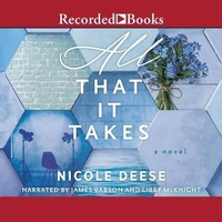 Enlarge image Cover: All That It Takes - Recorded Books, Inc.