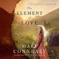 Cover: The Element of Love - Recorded Books, Inc.
