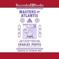 Cover: Masters of Atlantis - Recorded Books, Inc.