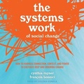 Cover: The Systems Work of Social Change - Tantor Audio