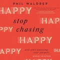 Cover: Stop Chasing Happy - Tantor Audio
