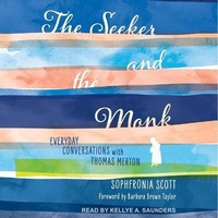 Enlarge image Cover: The Seeker and the Monk - Tantor Audio