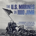Cover: The U.S. Marines on Iwo Jima - Tantor Audio