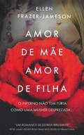 Cover: Amor de M&atilde;e, Amor de Filha (Trilogia do Amor) - Trilogia do Amor