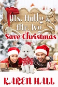 Cover: Ms. Holly and Mr. Ivy Save Christmas - Books To Go Now